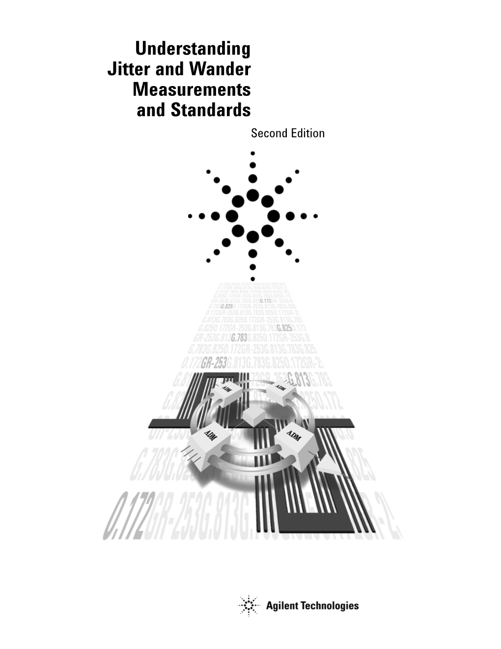 Understanding Jitter and Wander Measurements and Standards Second Edition Contents