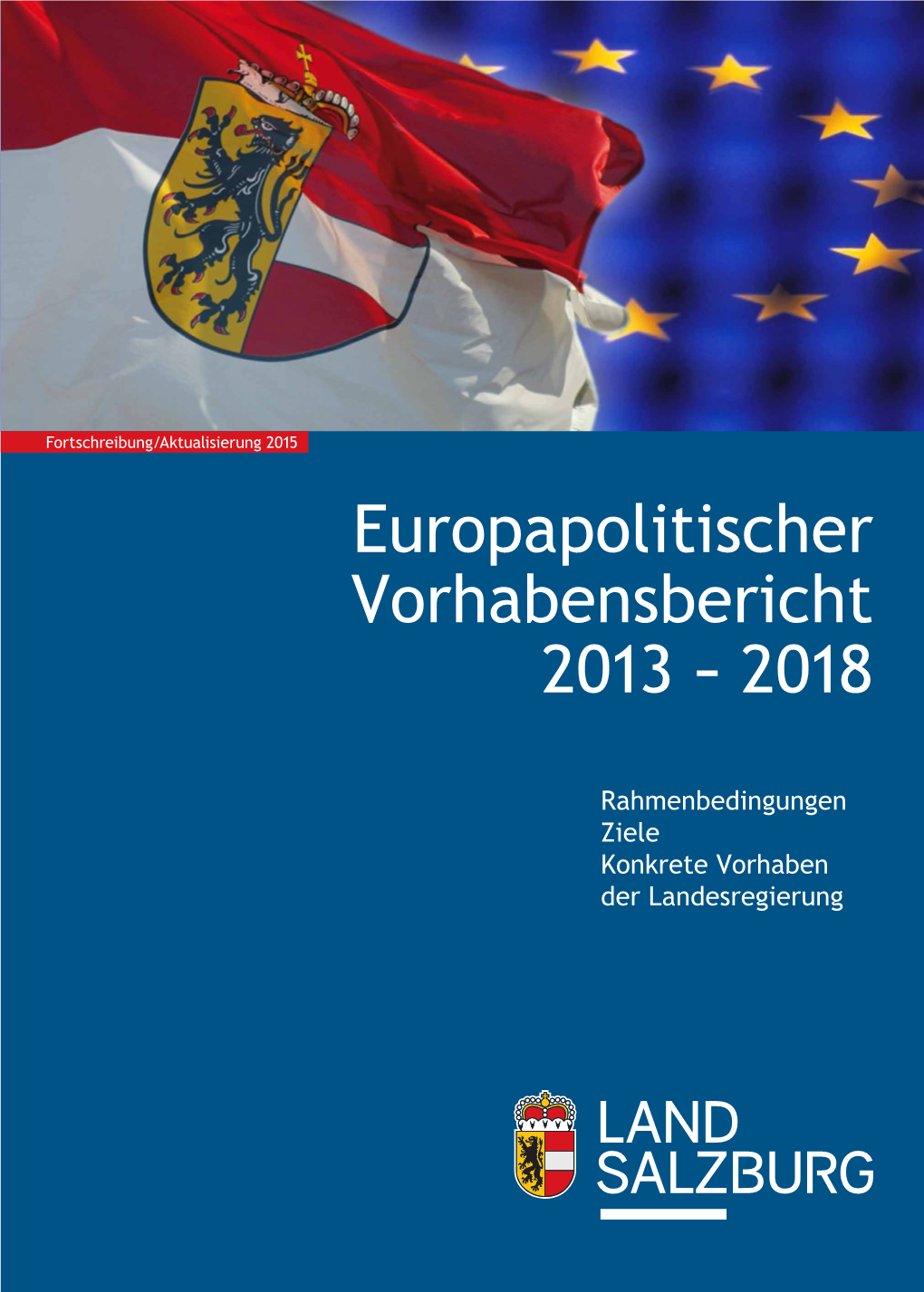 Europapolitischer Vorhabensbericht 2013 – 2018