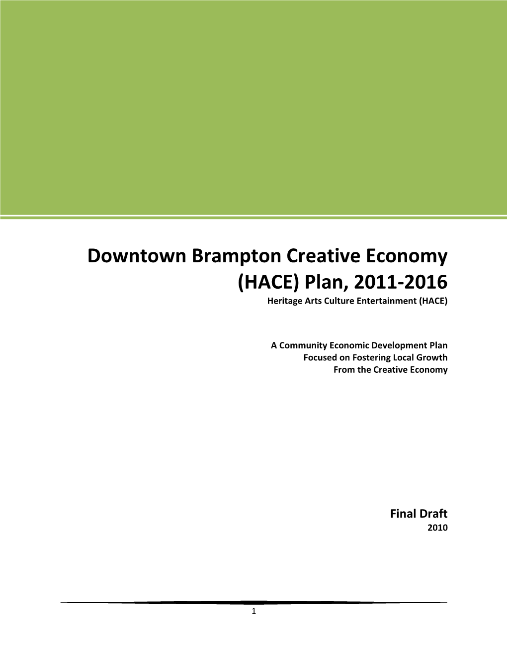 Brampton Creative Economy (HACE) Plan 2011-2016