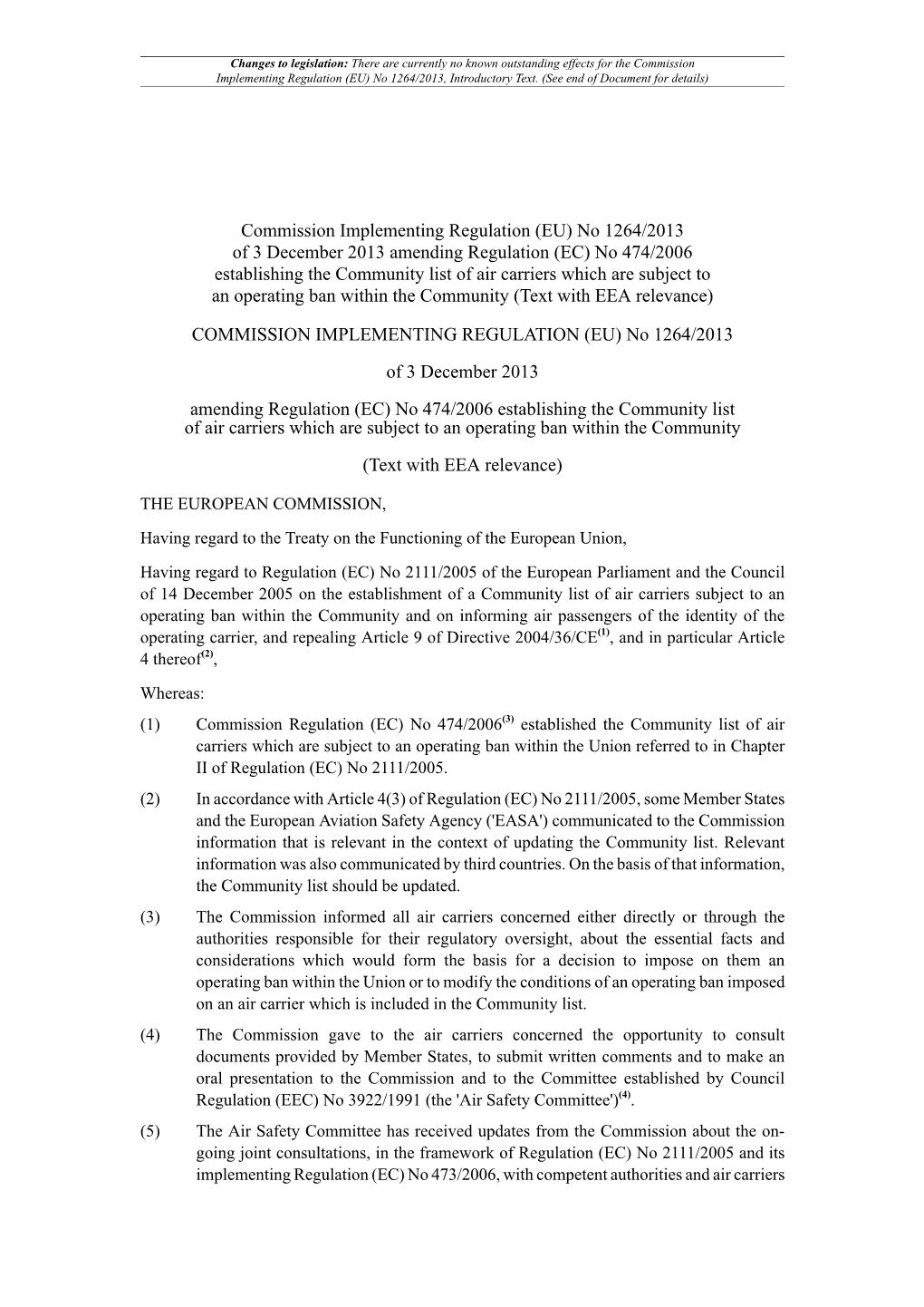 Commission Implementing Regulation (EU) No 1264/2013, Introductory Text