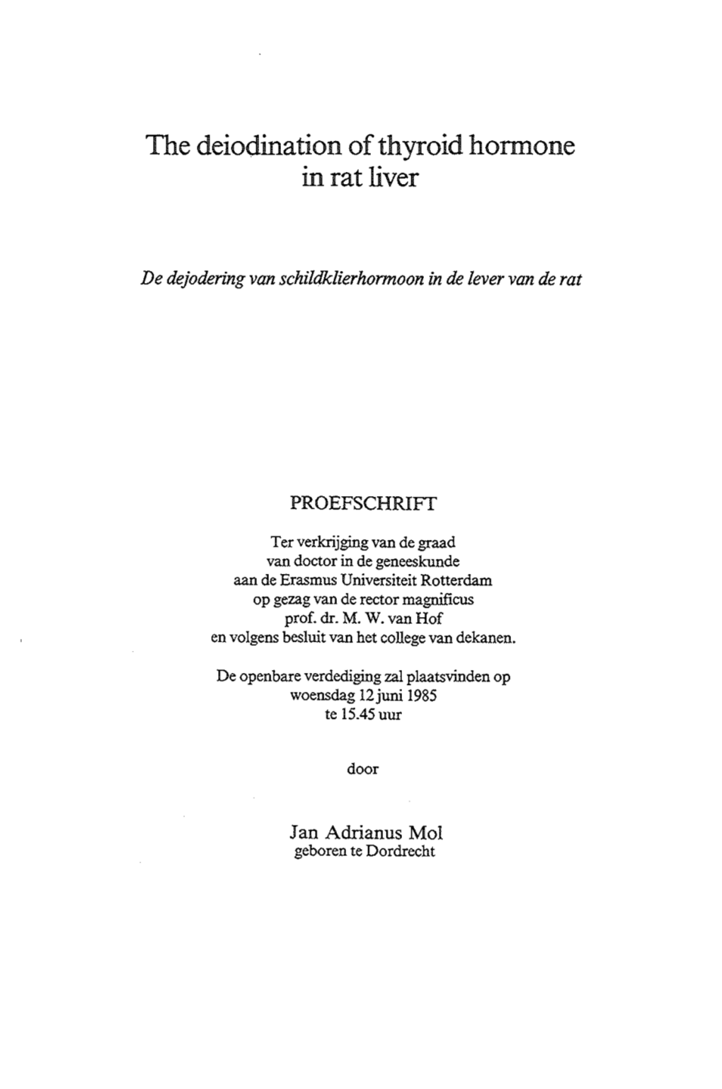 The Deiodination of Thyroid Hormone in Rat Liver