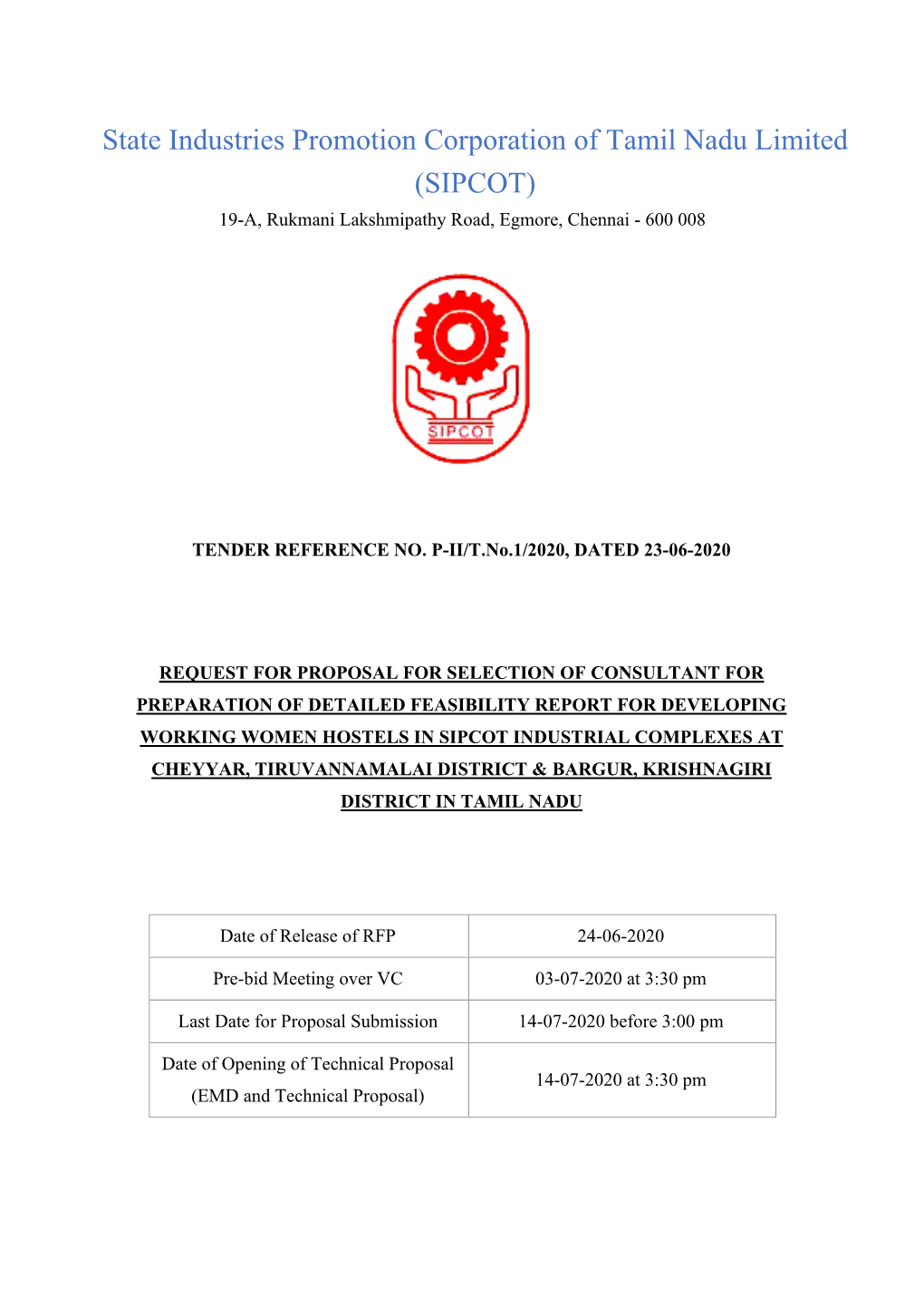 State Industries Promotion Corporation of Tamil Nadu Limited (SIPCOT) 19-A, Rukmani Lakshmipathy Road, Egmore, Chennai - 600 008