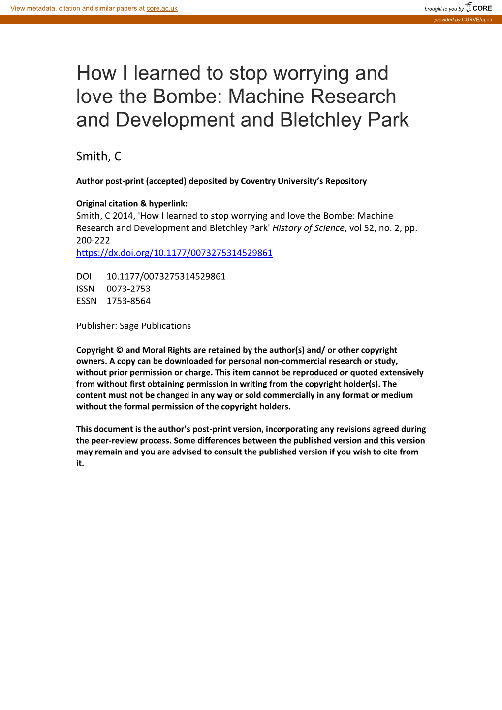 How I Learned to Stop Worrying and Love the Bombe: Machine Research and Development and Bletchley Park