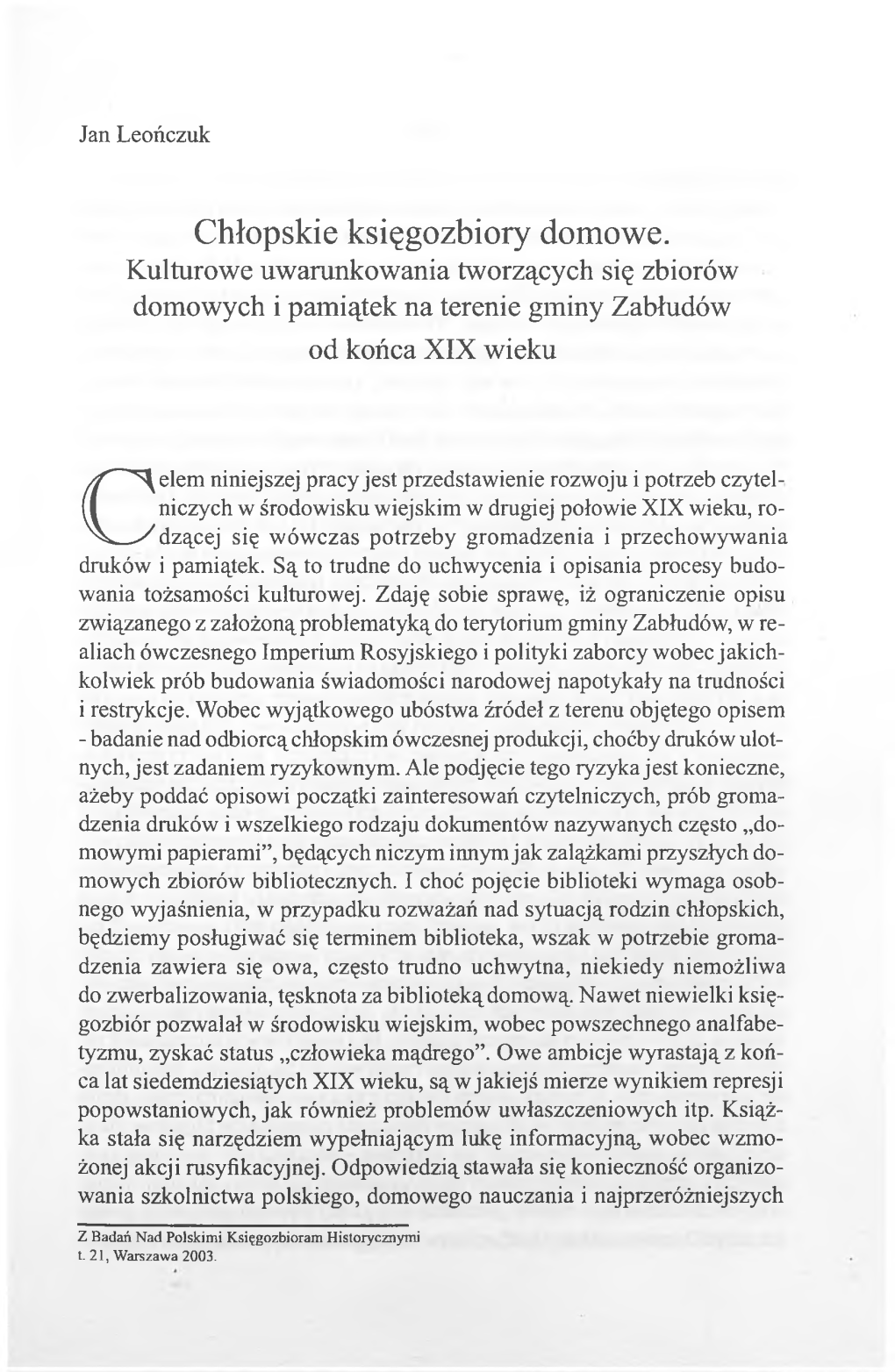 Chłopskie Księgozbiory Domowe. Kulturowe Uwarunkowania Tworzących Się Zbiorów Domowych I Pamiątek Na Terenie Gminy Zabłudów Od Końca XIX Wieku