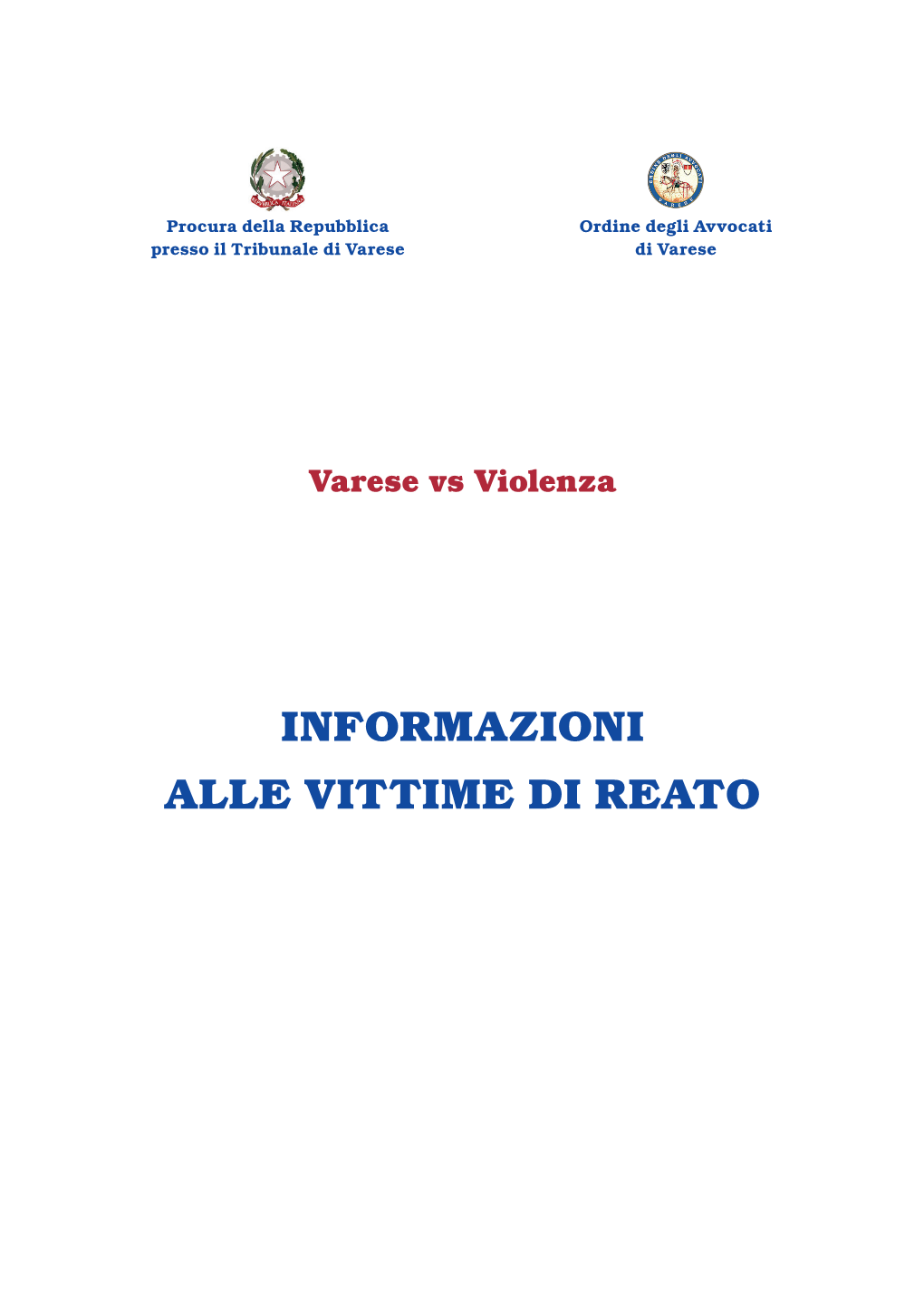 Informazioni Alle Vittime Di Reato Informazioni Alle Vittime Di Reato