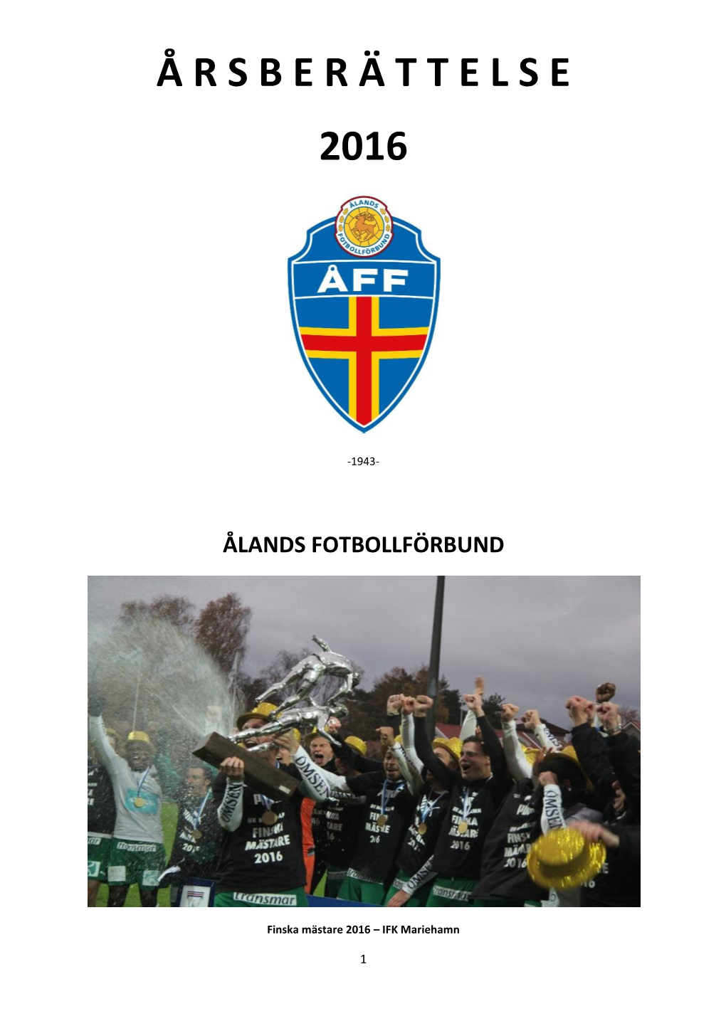 Å R S B E R Ä T T E L S E 2016