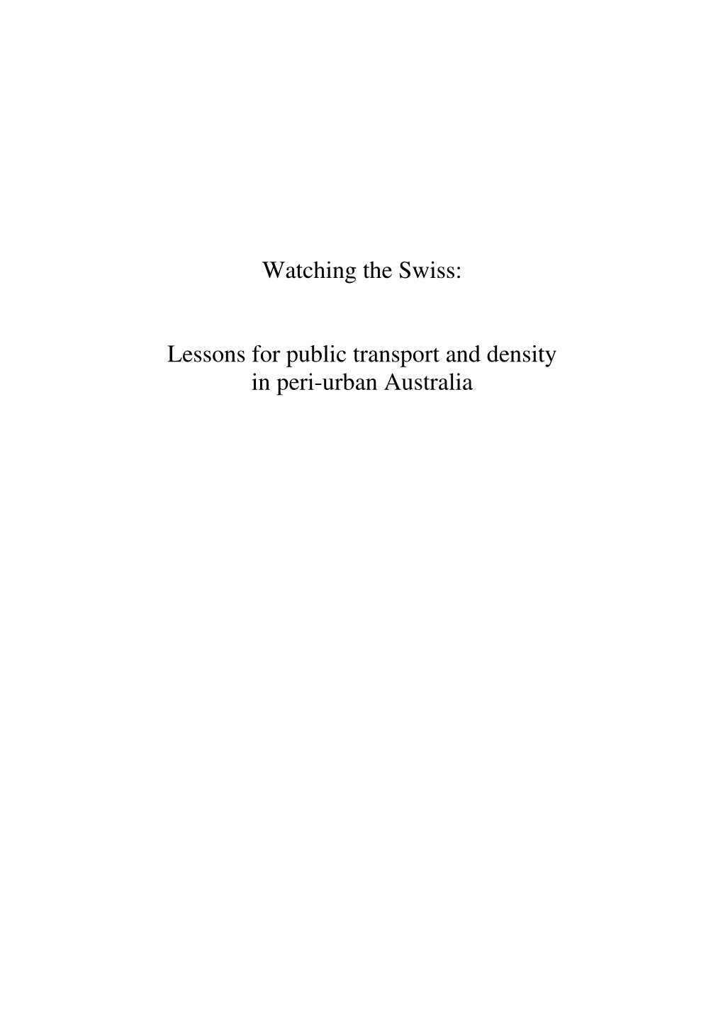 Lessons for Public Transport and Density in Peri-Urban Australia Title