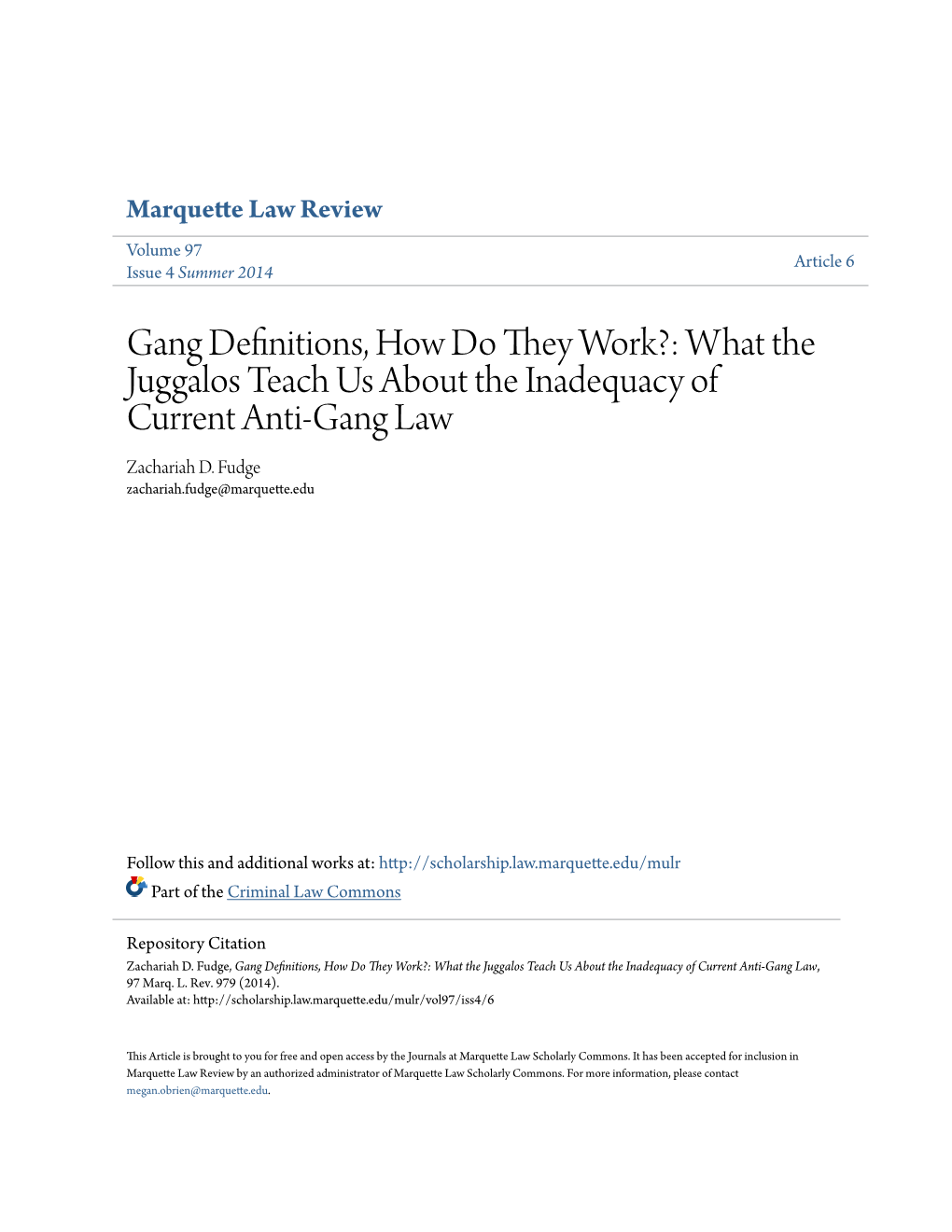 Gang Definitions, How Do They Work?: What the Juggalos Teach Us About the Inadequacy of Current Anti-Gang Law Zachariah D