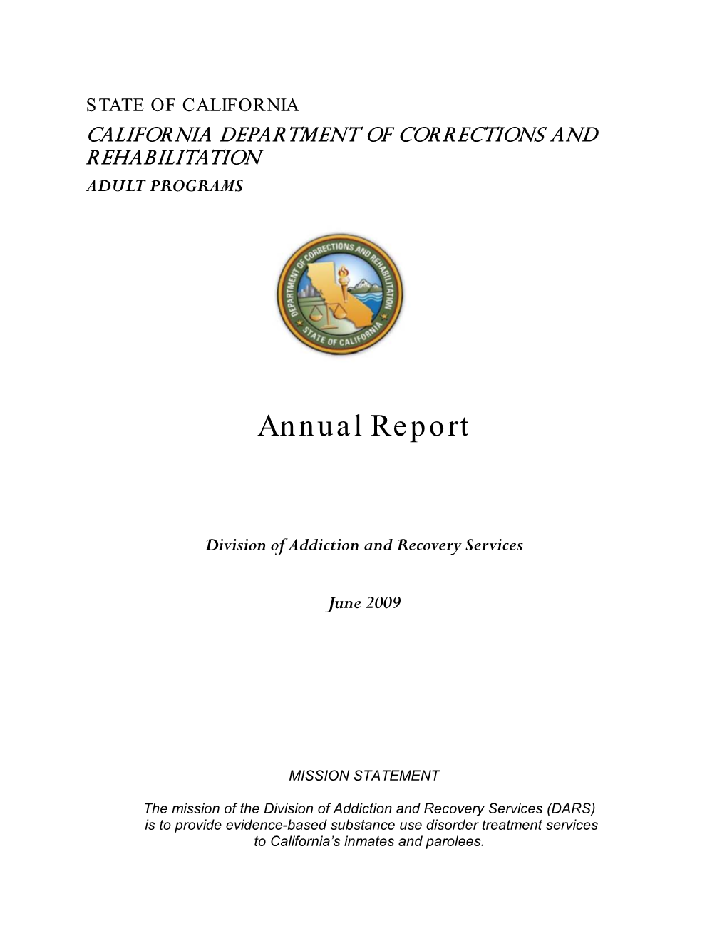 State of California California Department of Corrections and Rehabilitation Adult Programs