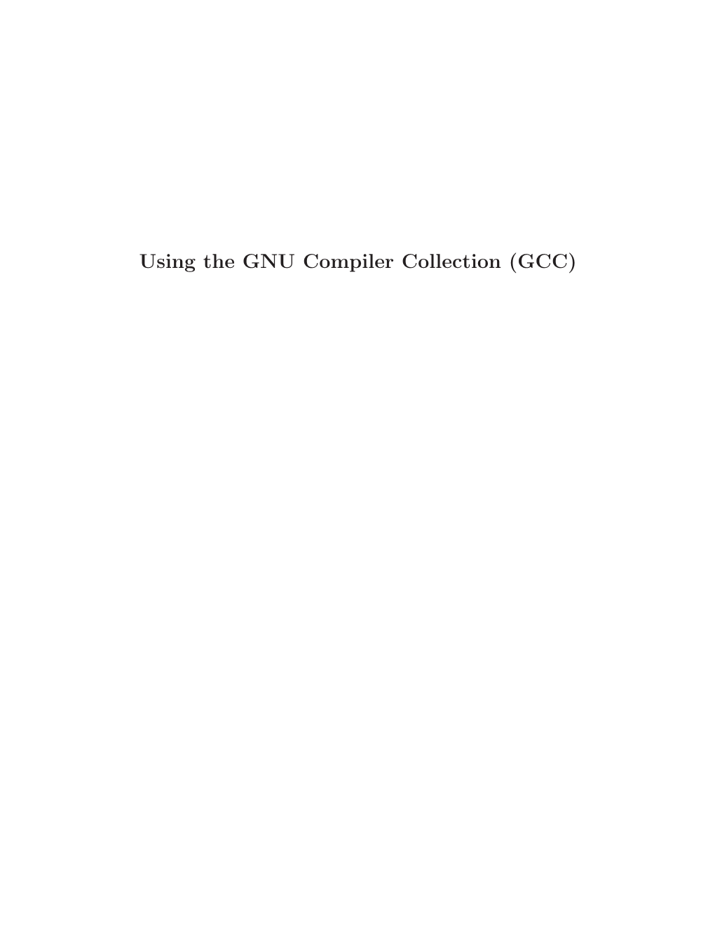 Using the GNU Compiler Collection (GCC)