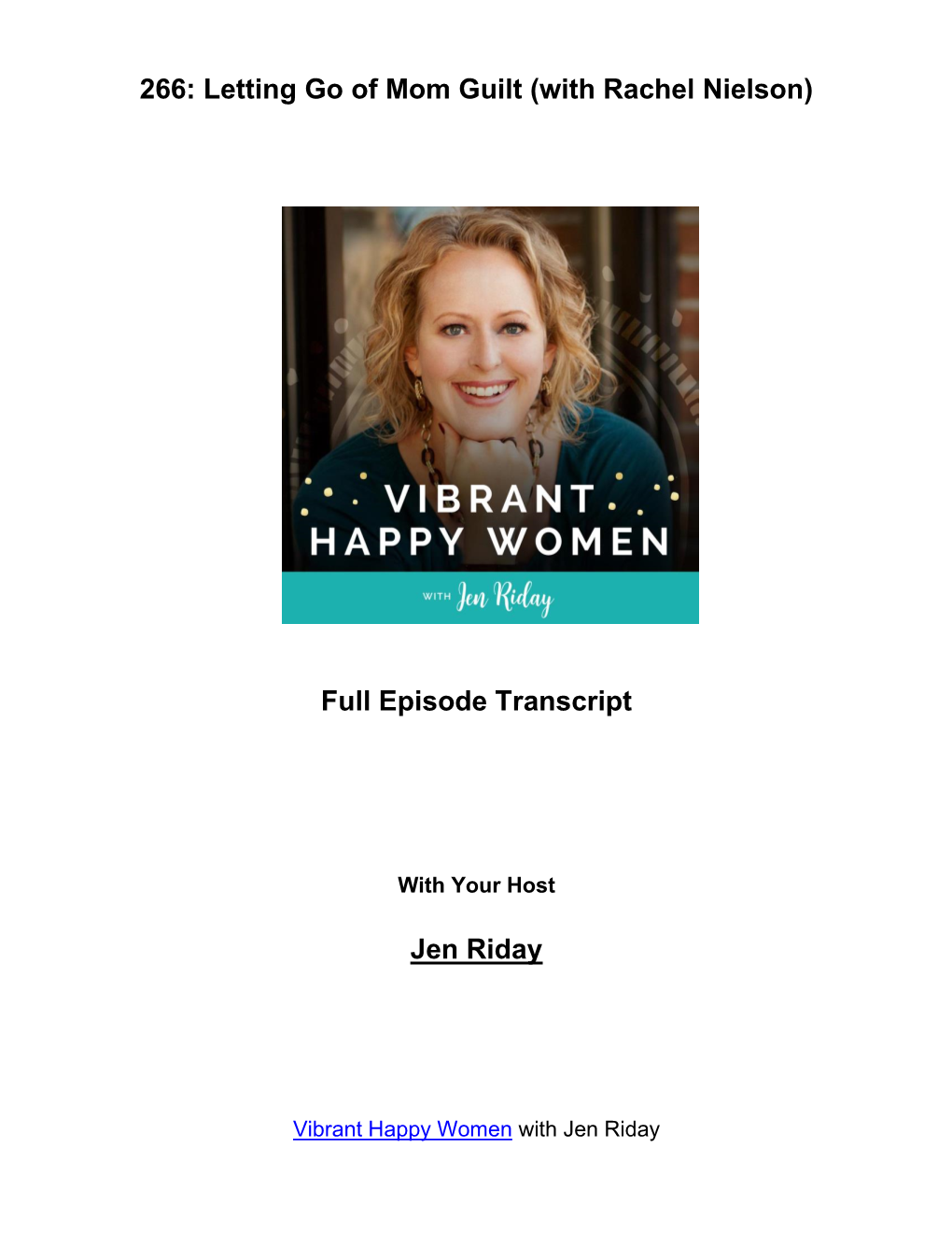 266: Letting Go of Mom Guilt (With Rachel Nielson) Full Episode