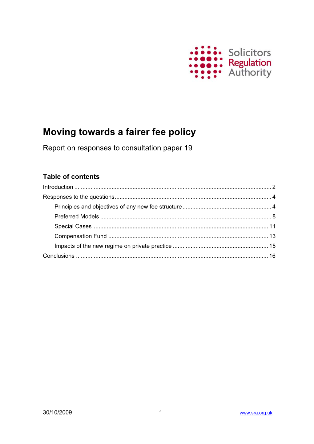 Moving Towards a Fairer Fee Policy: Report on Responses to Consultation