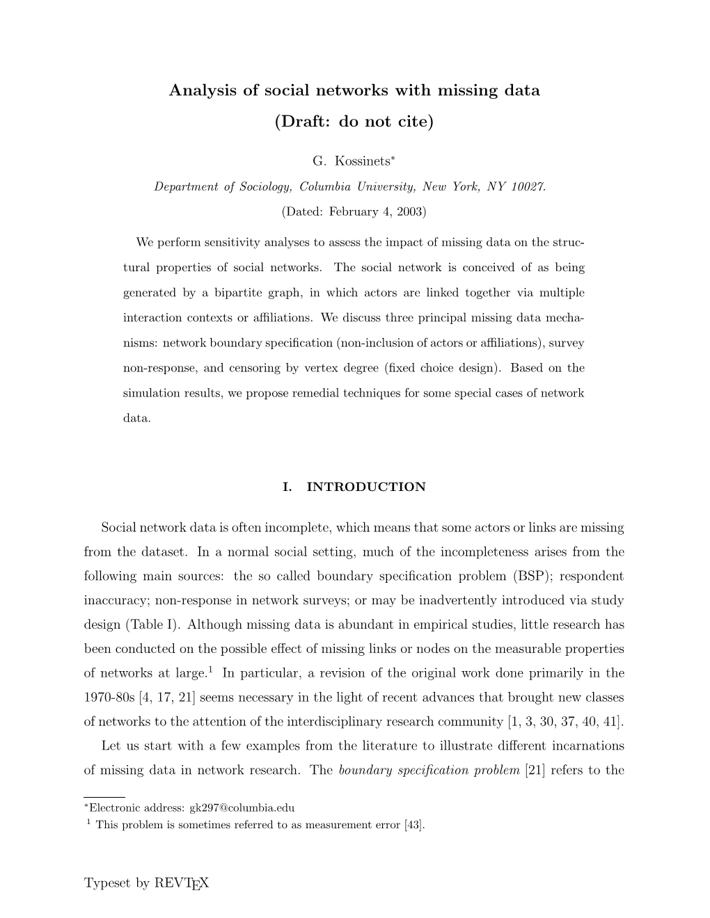 Analysis of Social Networks with Missing Data (Draft: Do Not Cite)