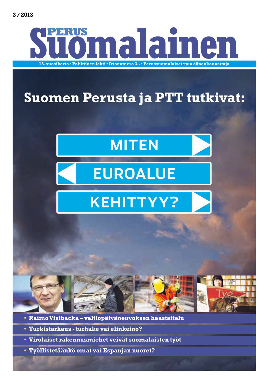 Suomen Perusta Ja PTT Tutkivat