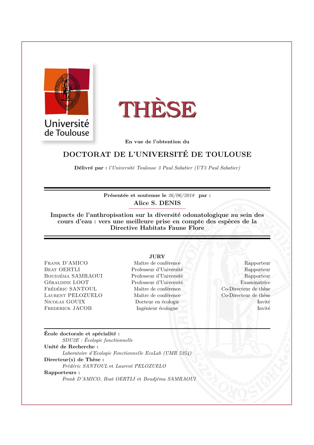 Th`Ese Laurent PELOZUELO Maˆıtrede Conf´Erence Co-Directeur De Th`Ese Nicolas GOUIX Docteur En ´Ecologie Invit´E Frederick JACOB Ing´Enieur´Ecologue Invit´E