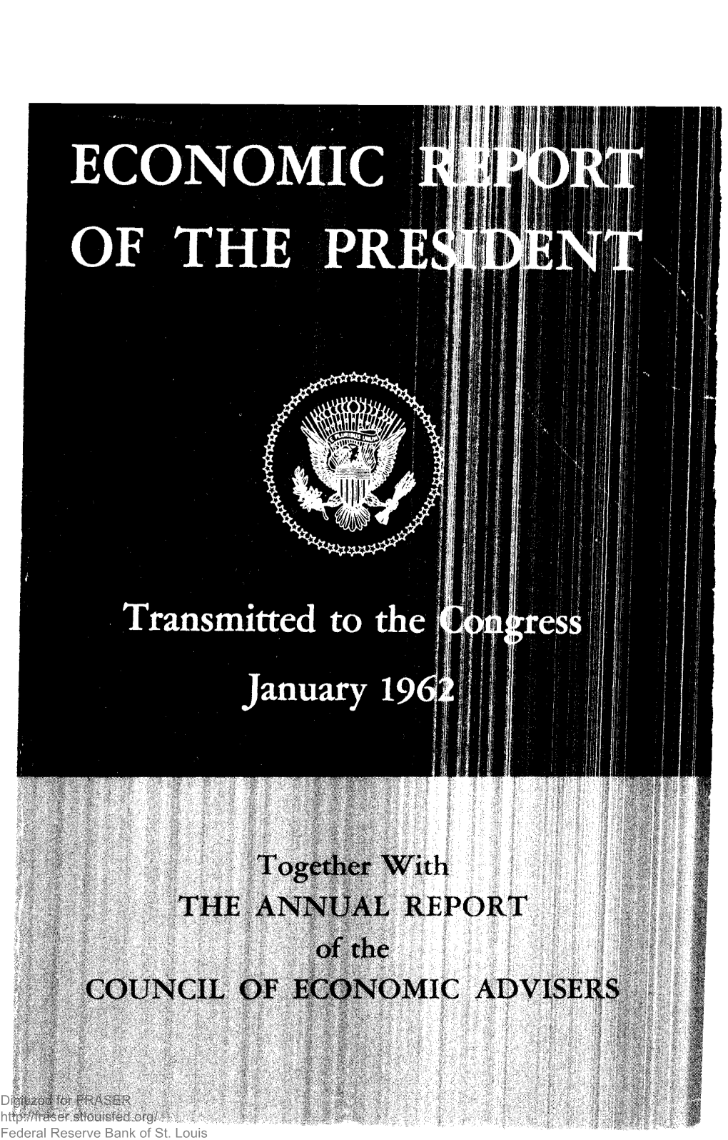 Economic Report of the President 1962