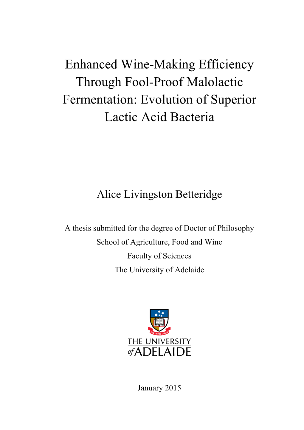 Evolution of Superior Lactic Acid Bacteria