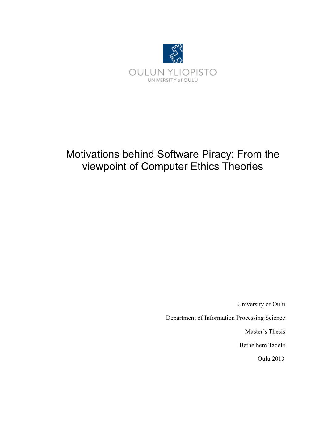 Motivations Behind Software Piracy: from the Viewpoint of Computer Ethics Theories