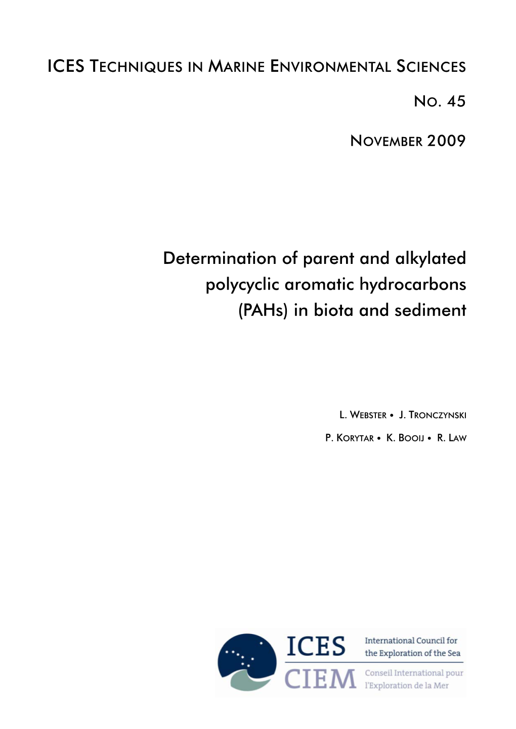 Determination of Parent and Alkylated Polycyclic Aromatic Hydrocarbons (Pahs) in Biota and Sediment