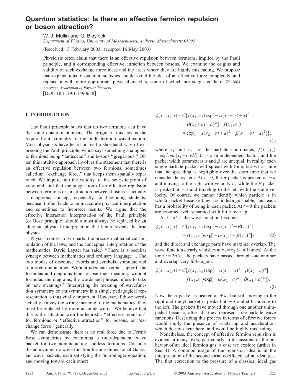 Quantum Statistics: Is There an Effective Fermion Repulsion Or Boson Attraction? W