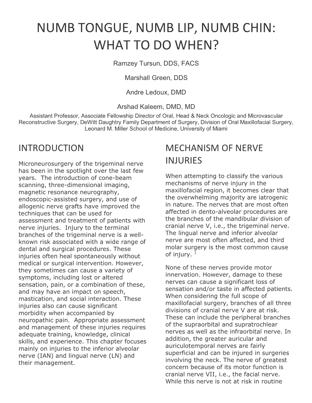 Numb Tongue, Numb Lip, Numb Chin: What to Do When?