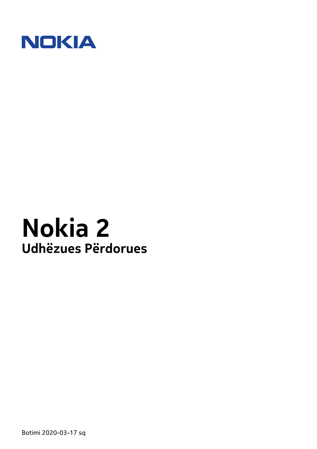 Nokia 2 Udhëzues Përdorues Pdfdisplaydoctitle=True Pdflang=Sq