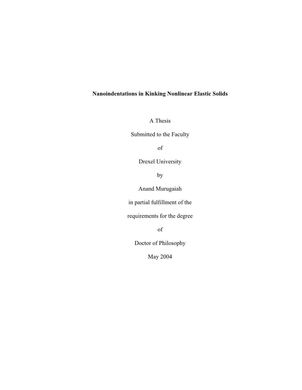 Nanoindentations in Kinking Nonlinear Elastic Solids