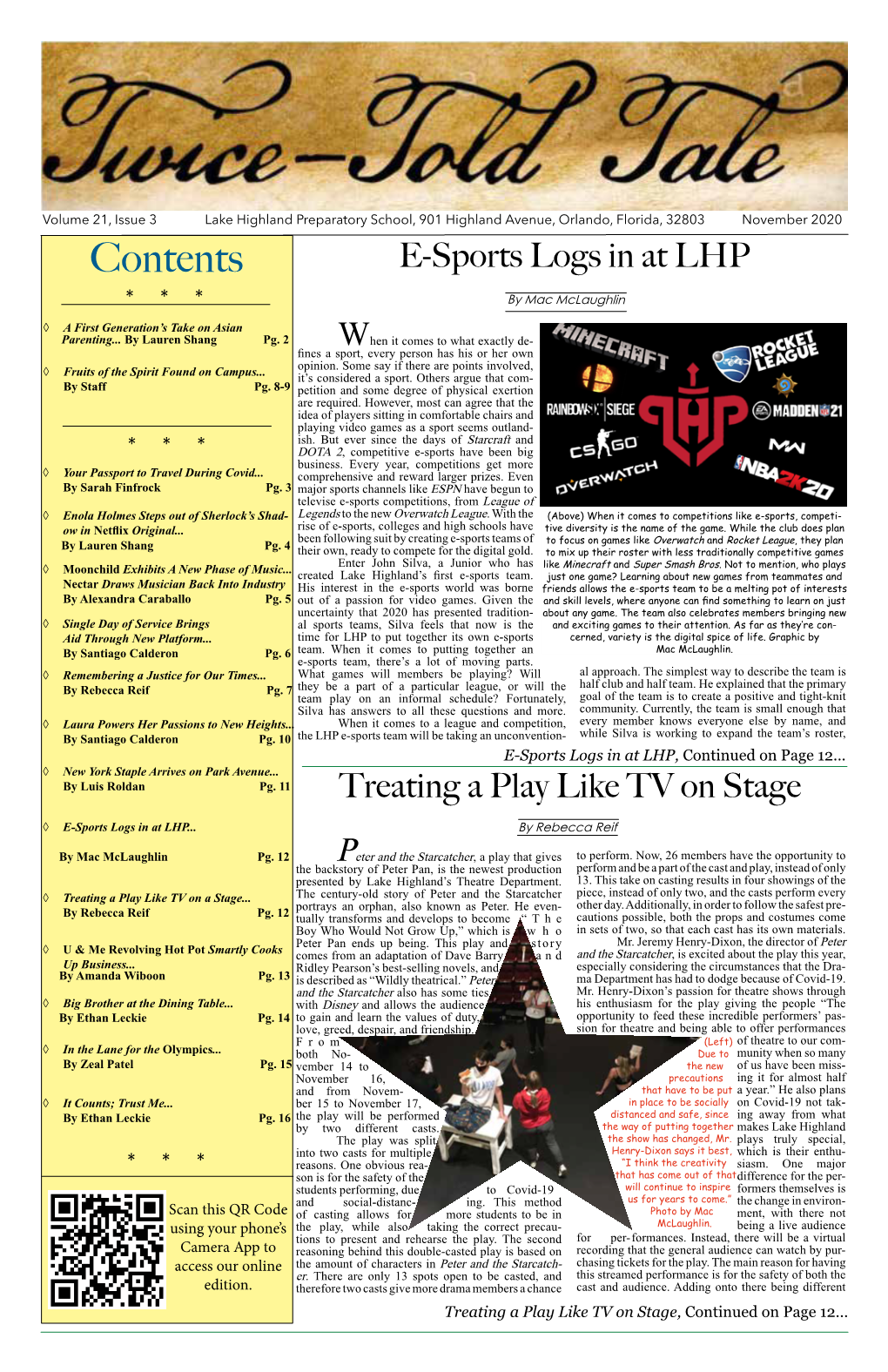 Contents E-Sports Logs in at LHP * * * by Mac Mclaughlin ◊ a First Generation’S Take on Asian Parenting