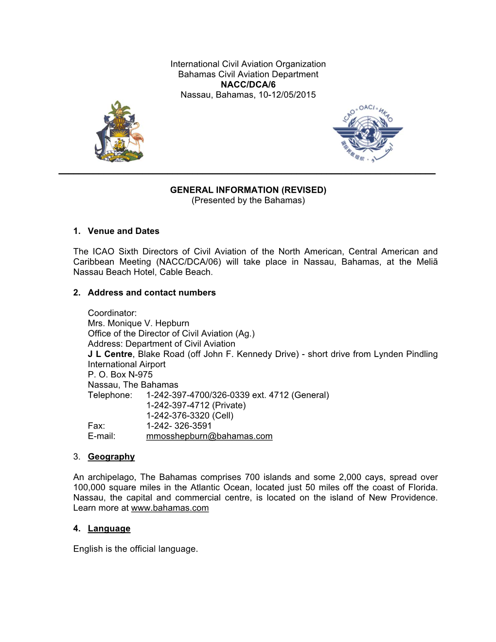 International Civil Aviation Organization Bahamas Civil Aviation Department NACC/DCA/6 Nassau, Bahamas, 10-12/05/2015