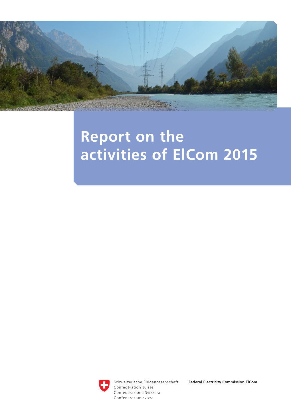 Report on the Activities of Elcom 2015