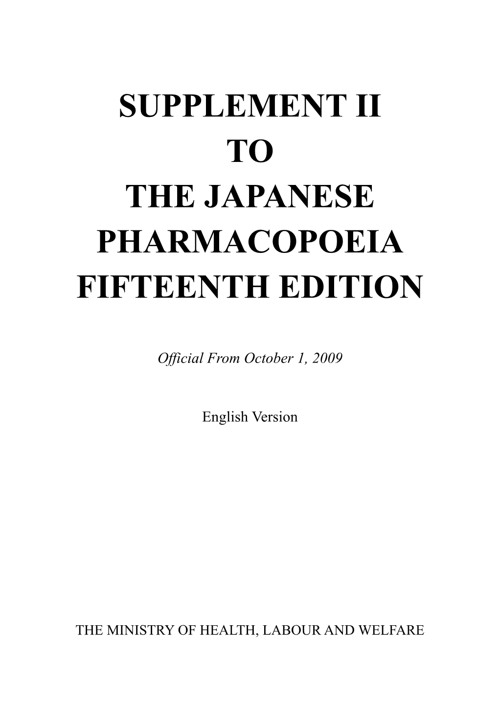 Supplement Ii to the Japanese Pharmacopoeia Fifteenth Edition