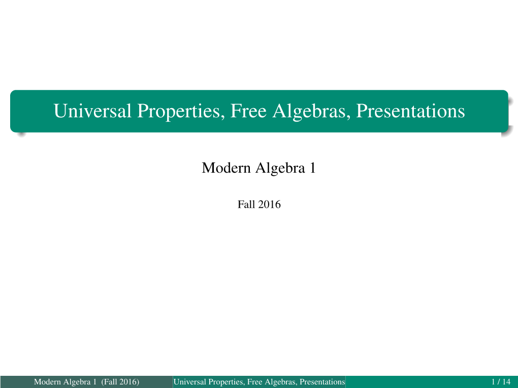 Universal Properties, Free Algebras, Presentations