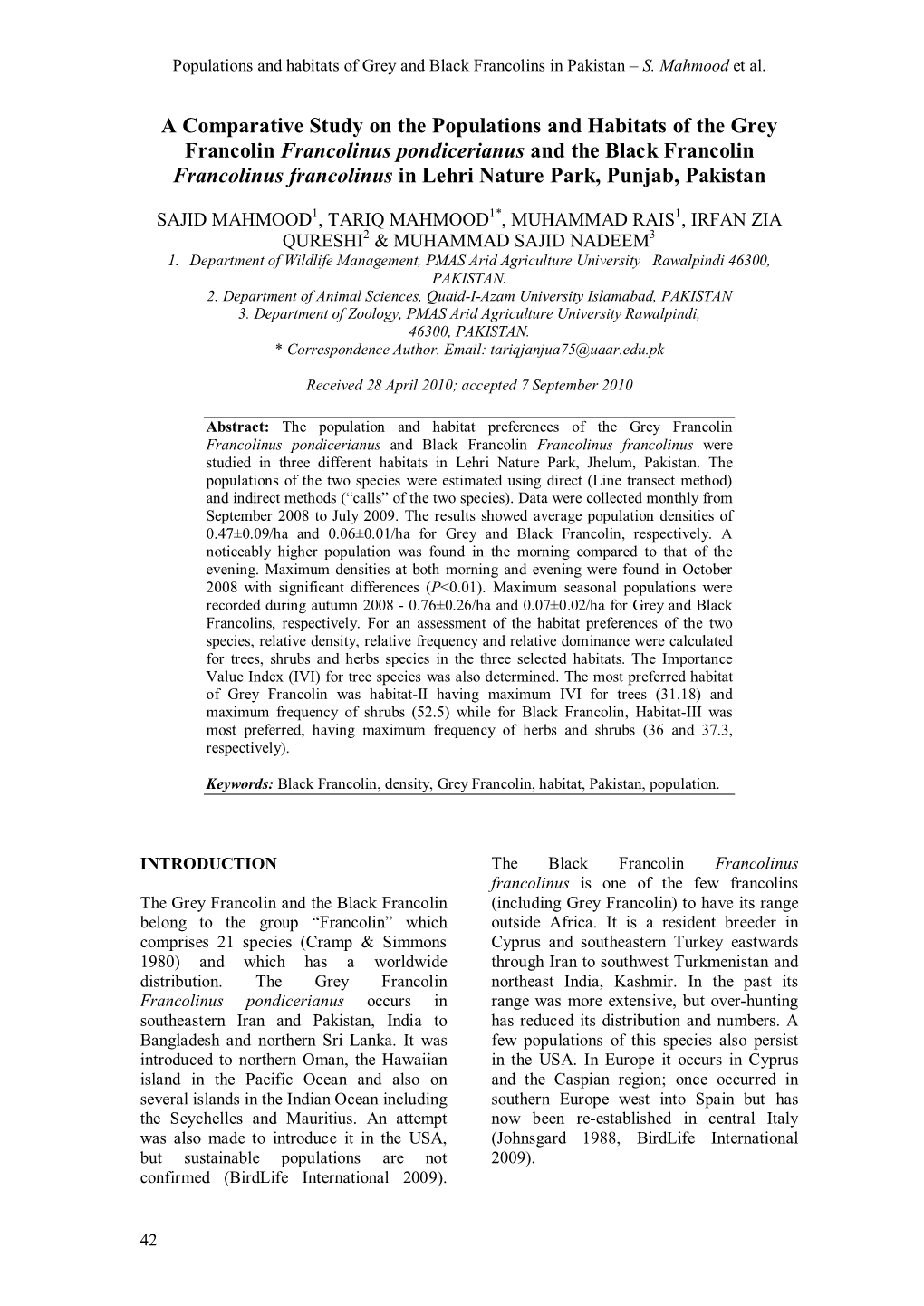 A Comparative Study on the Populations and Habitats of the Grey Francolin Francolinus Pondicerianus and the Black Francolin Fran