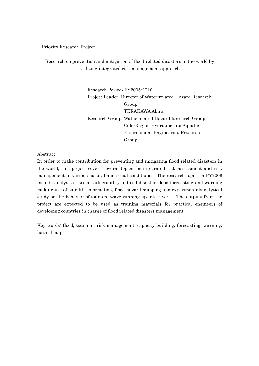 Research on Prevention and Mitigation of Flood-Related Disasters in the World by Utilizing Integrated Risk Management Approach