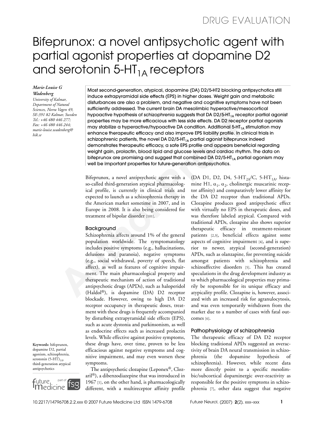 Bifeprunox: a Novel Antipsychotic Agent with Partial Agonist Properties at Dopamine D2 and Serotonin 5-HT1A Receptors