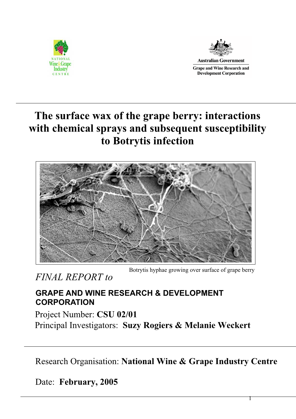 The Surface Wax of the Grape Berry: Interactions with Chemical Sprays and Subsequent Susceptibility to Botrytis Infection