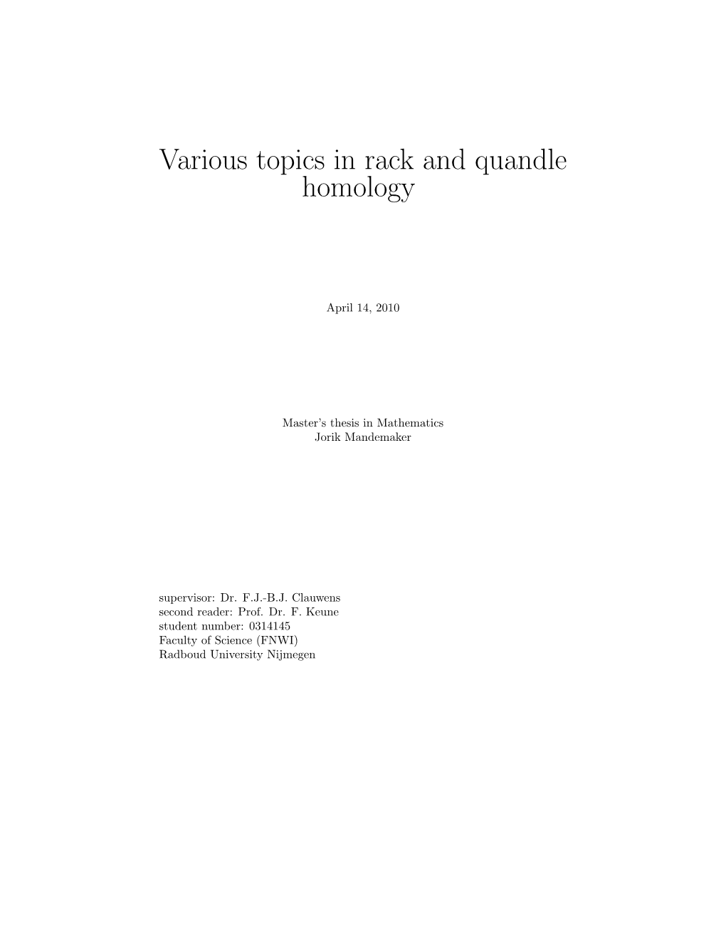 Various Topics in Rack and Quandle Homology