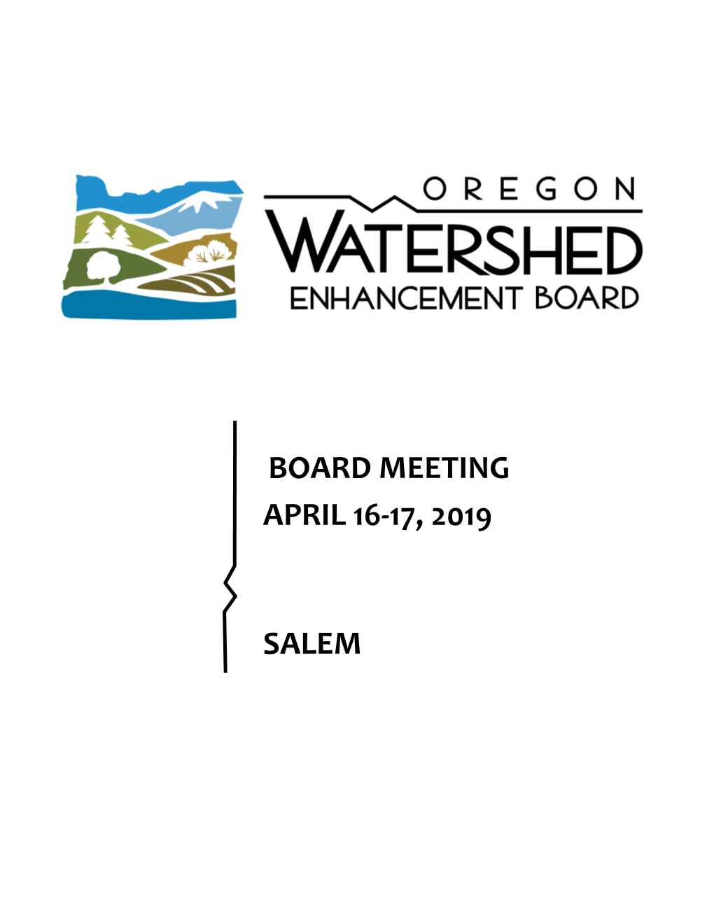 Board Meeting April 16-17, 2019 Salem