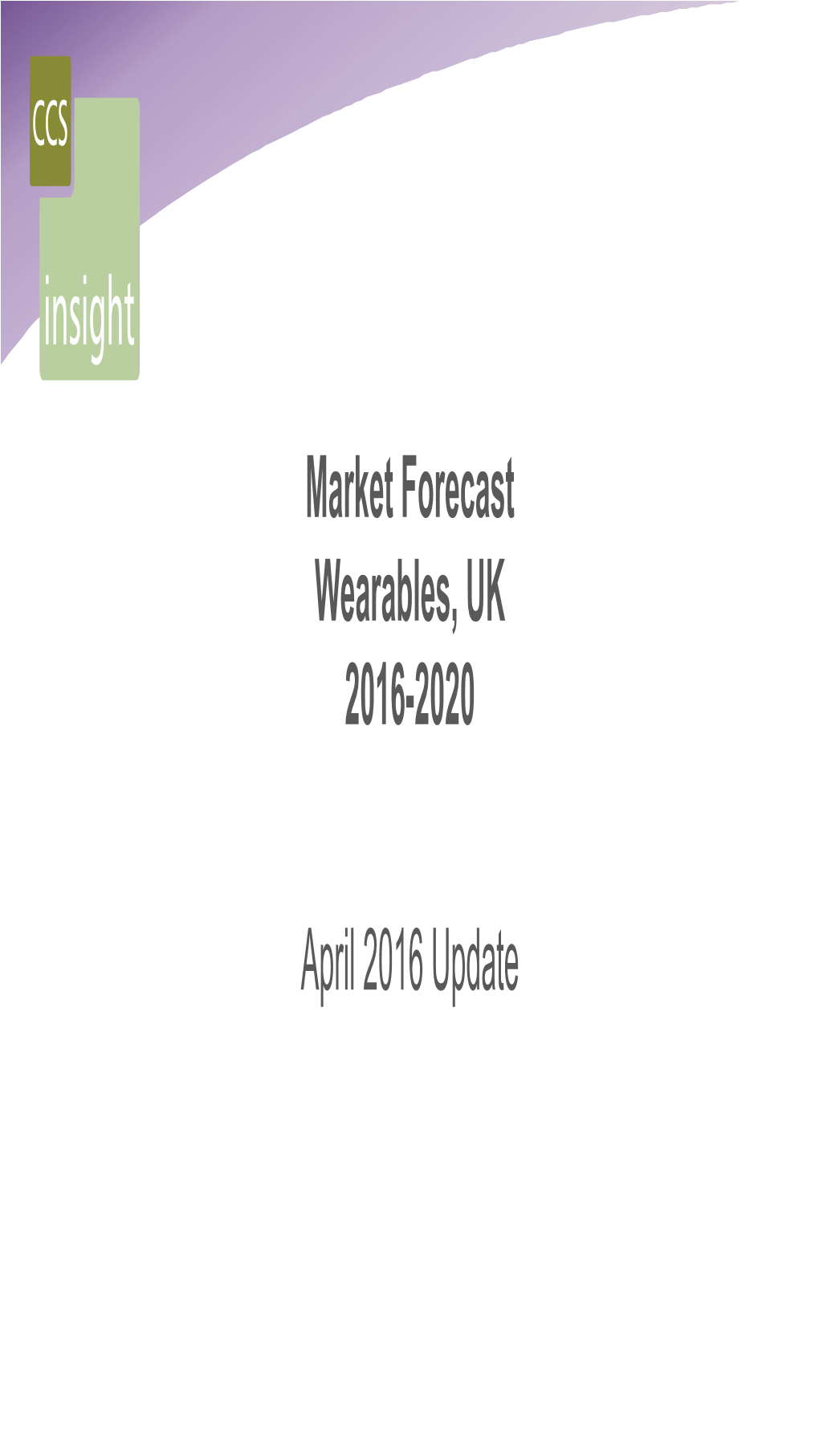 CCS Insight Market Forecast