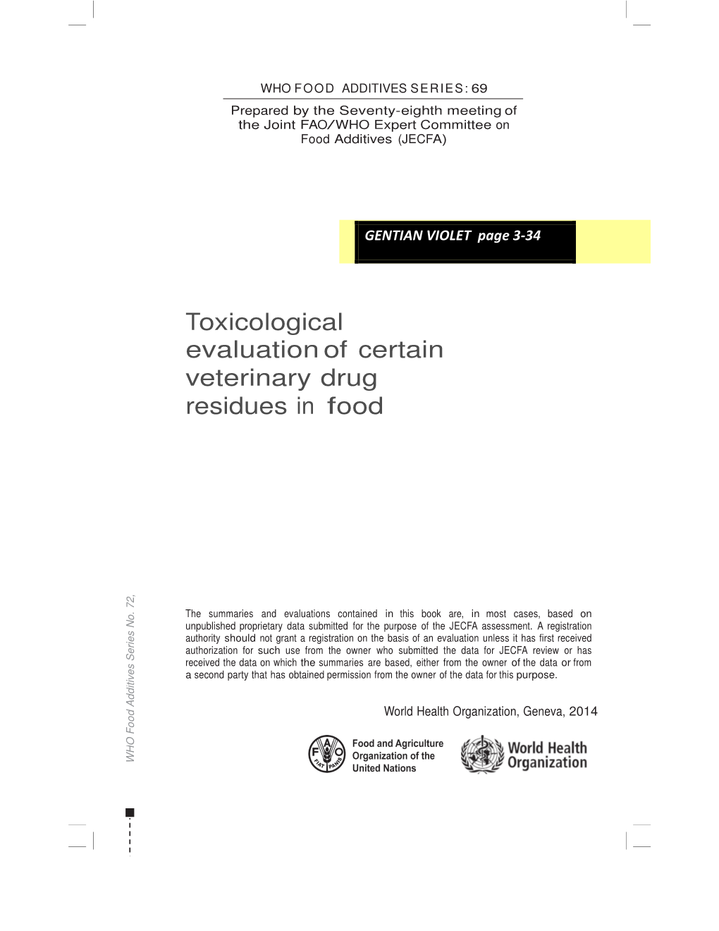 Toxicological Evaluation of Certain Veterinary Drug Residues in Food