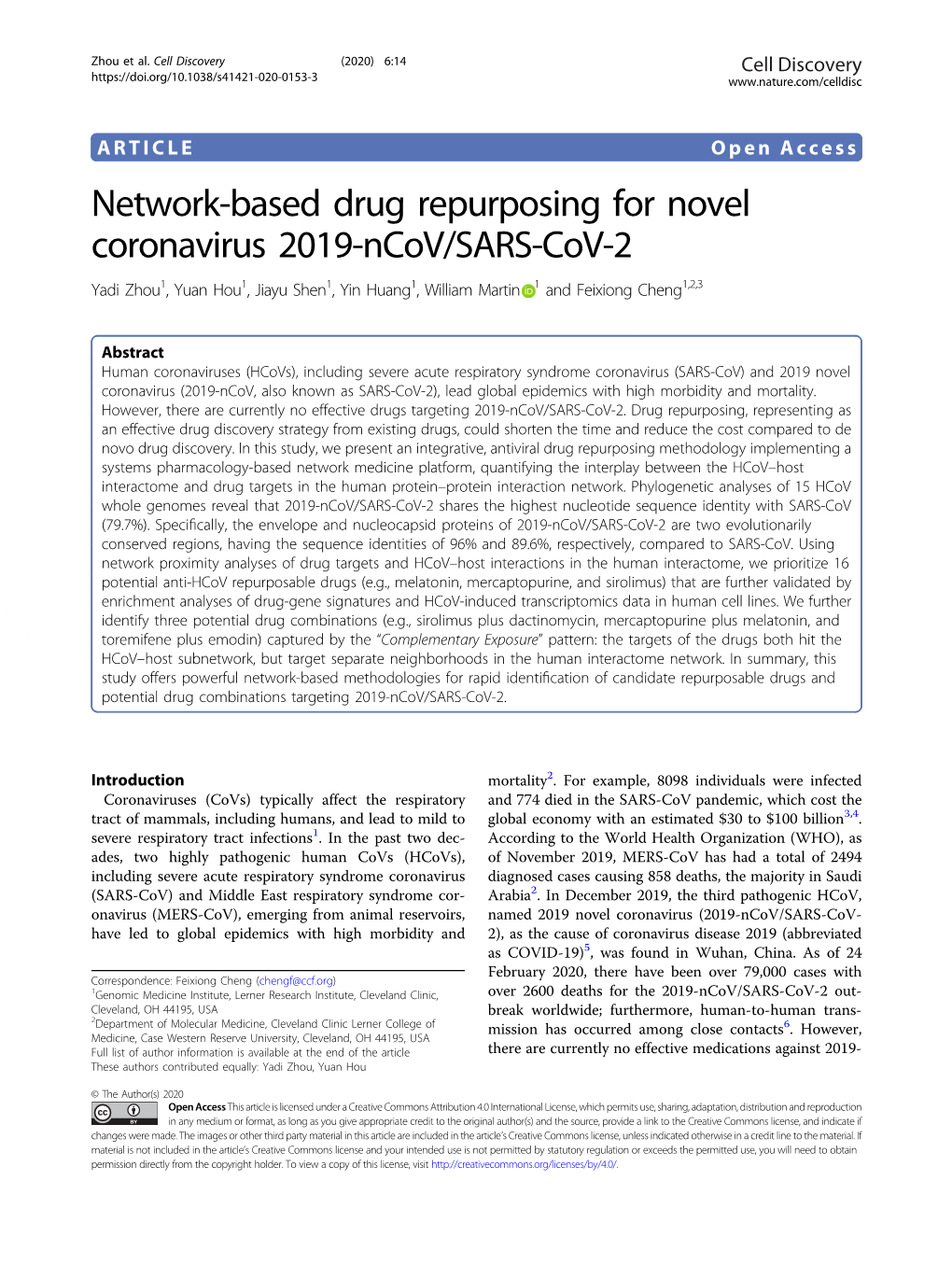 Network-Based Drug Repurposing for Novel Coronavirus 2019-Ncov/SARS-Cov-2 Yadi Zhou1,Yuanhou1,Jiayushen1,Yinhuang1, William Martin 1 and Feixiong Cheng1,2,3