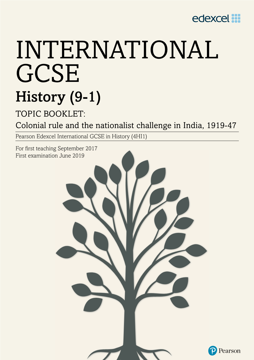 INTERNATIONAL GCSE History (9-1) TOPIC BOOKLET: Colonial Rule and the Nationalist Challenge in India, 1919-47 Pearson Edexcel International GCSE in History (4HI1)