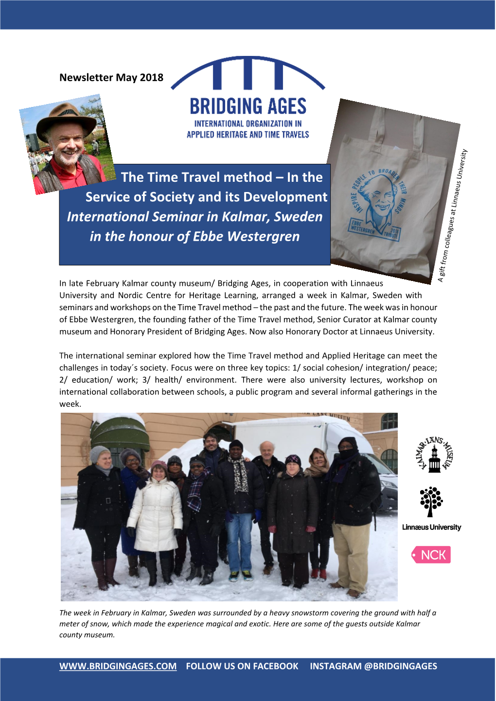 The Time Travel Method – in the Service of Society and Its Development International Seminar in Kalmar, Sweden in the Honour of Ebbe Westergren