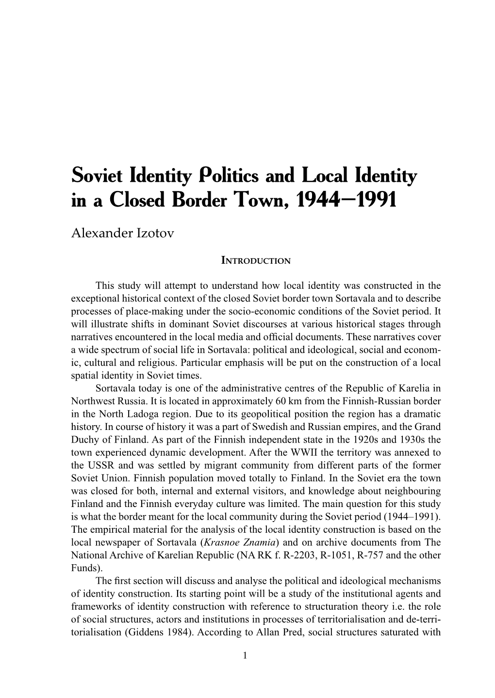 Soviet Identity Politics and Local Identity in a Closed Border Town, 1944–1991
