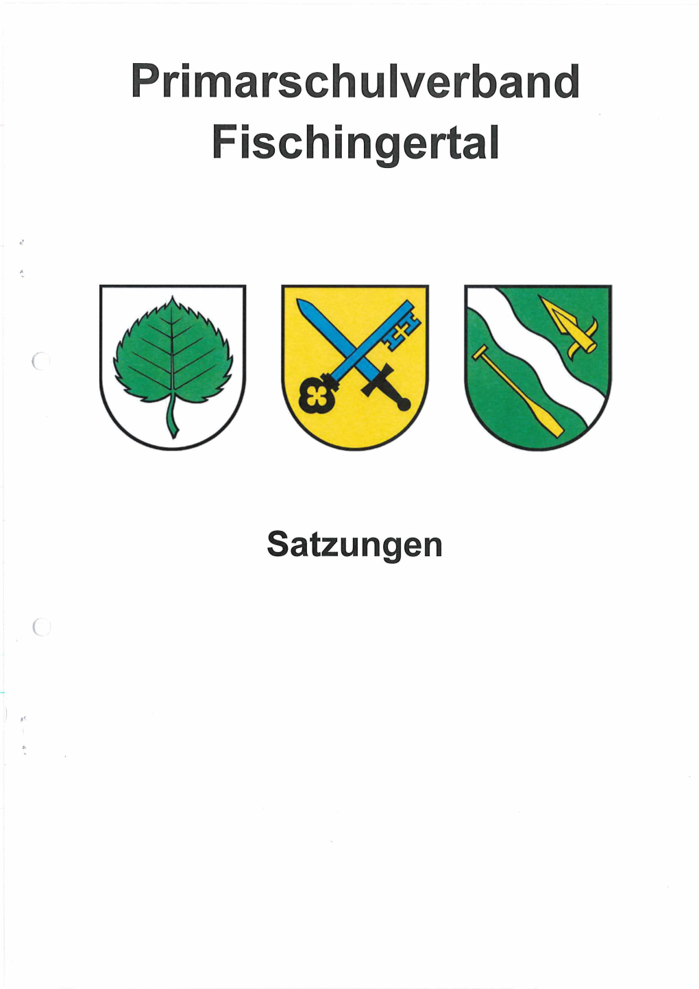 Primarschulverband Fischingertal; Satzungen