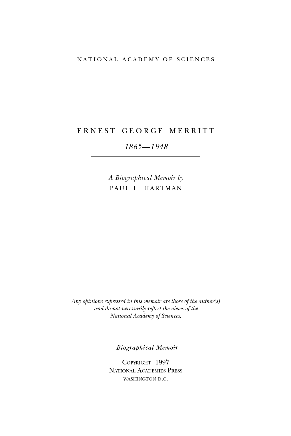 Ernest Merritt Was a Rather Small Pixieish Man, Somewhat Hard of Hearing, Eyes Sparkling, Who Obviously Enjoyed What He Was Doing, Just a Delightful Person