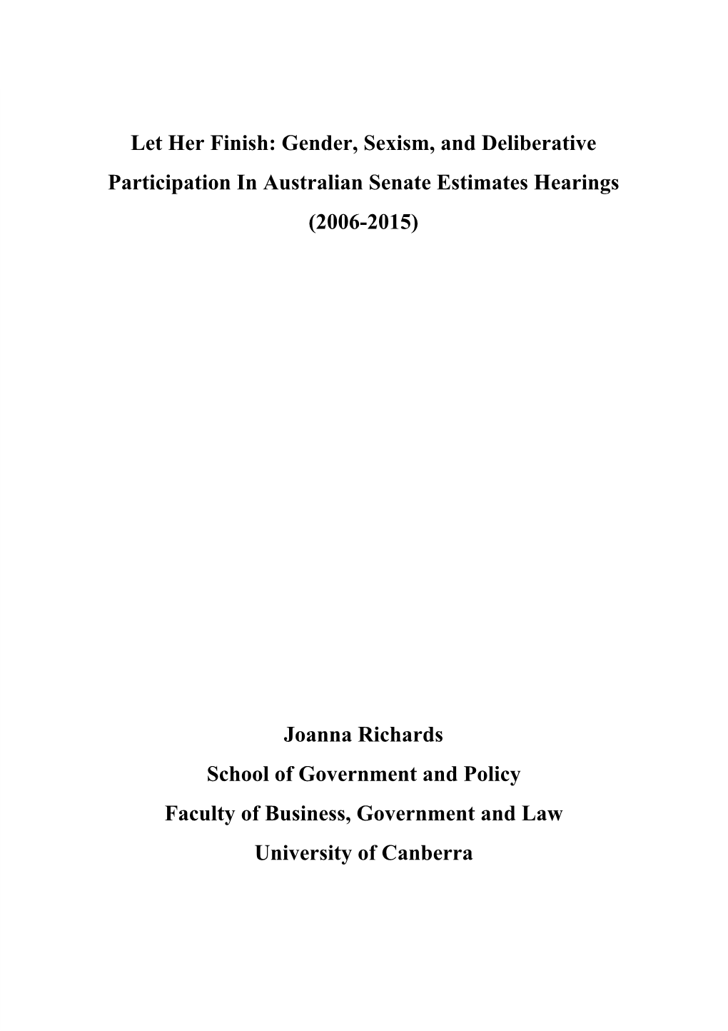 Let Her Finish: Gender, Sexism, and Deliberative Participation in Australian Senate Estimates Hearings (2006-2015)