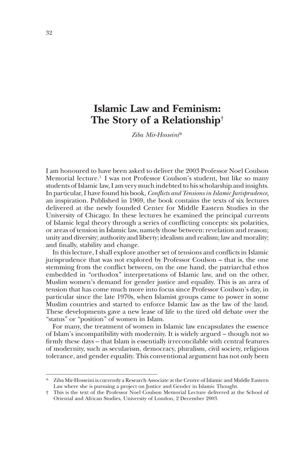 Islamic Law and Feminism: the Story of a Relationship† Ziba Mir-Hosseini*