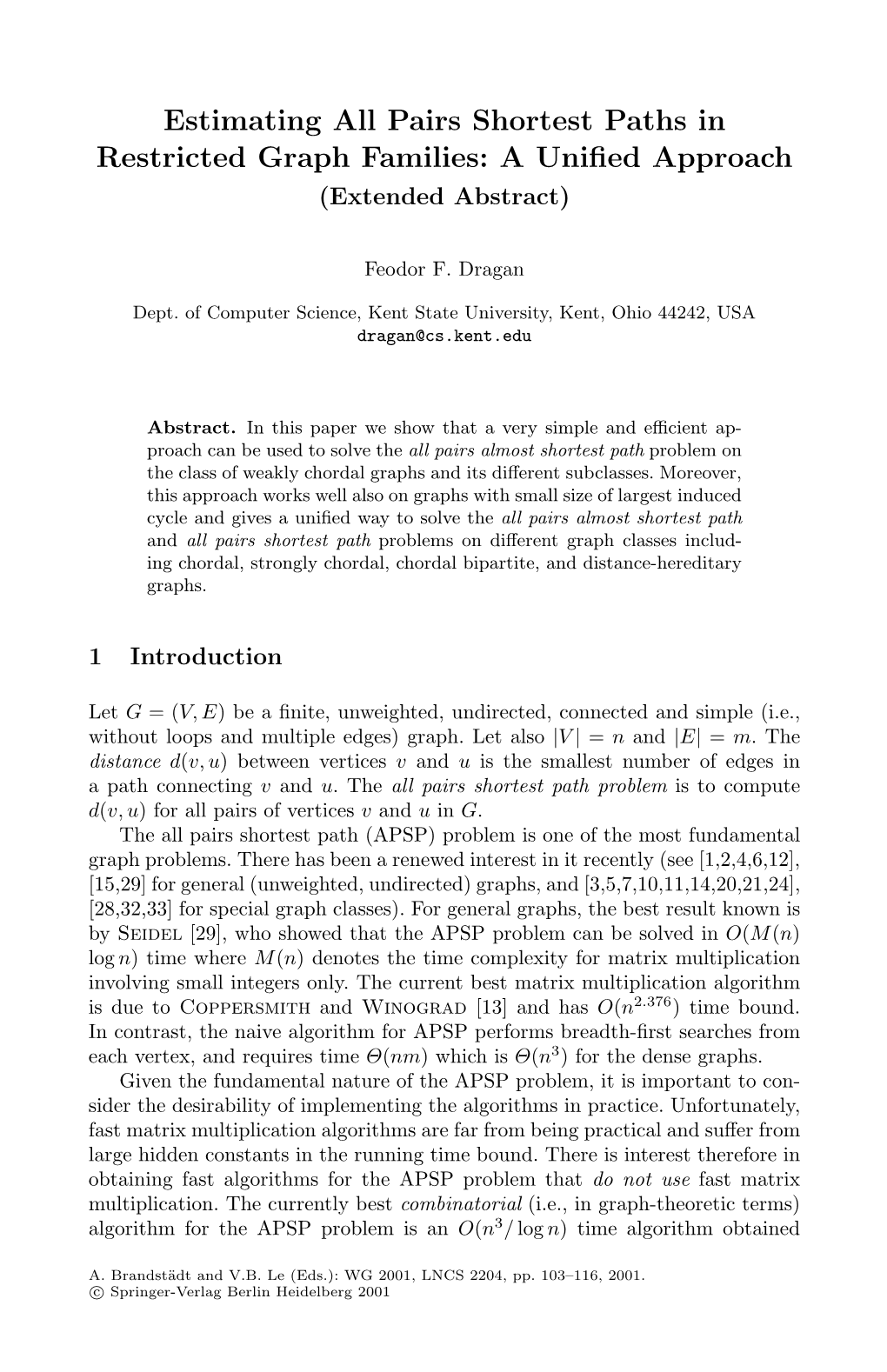 Estimating All Pairs Shortest Paths in Restricted Graph Families: a Unified Approach