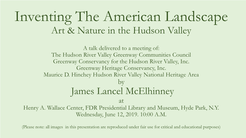 Inventing the American Landscape Art & Nature in the Hudson Valley